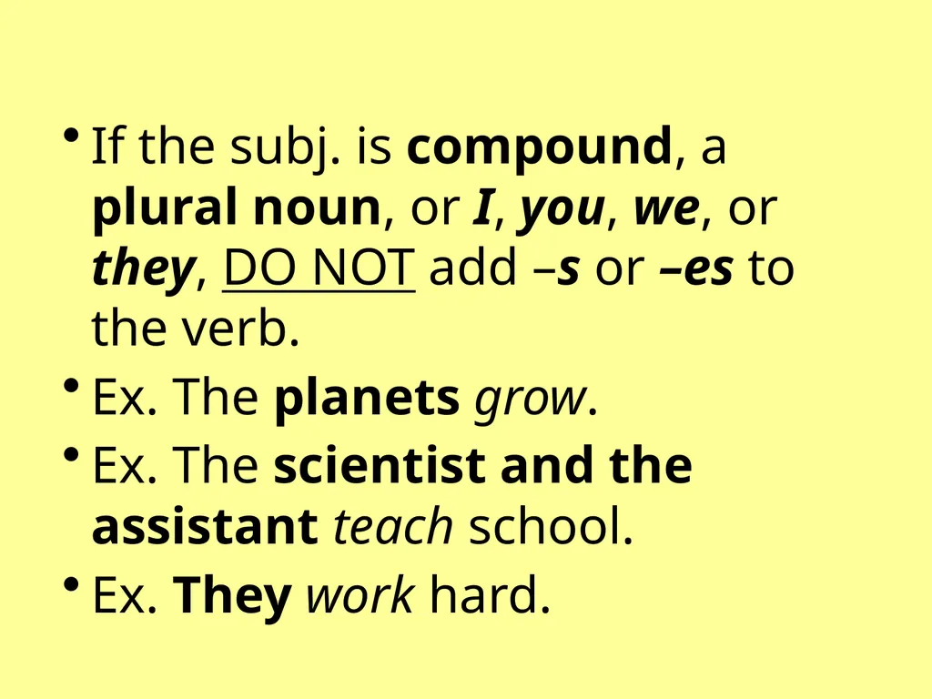 Subject-Verb Agreement It’s all about “teamwork!” - slide 4 of 6