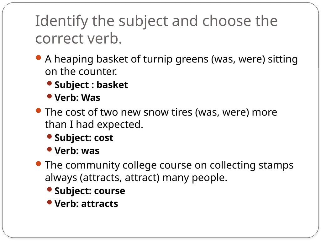 Chapter 5 Subject Verb Agreement A verb should - slide 12 of 12