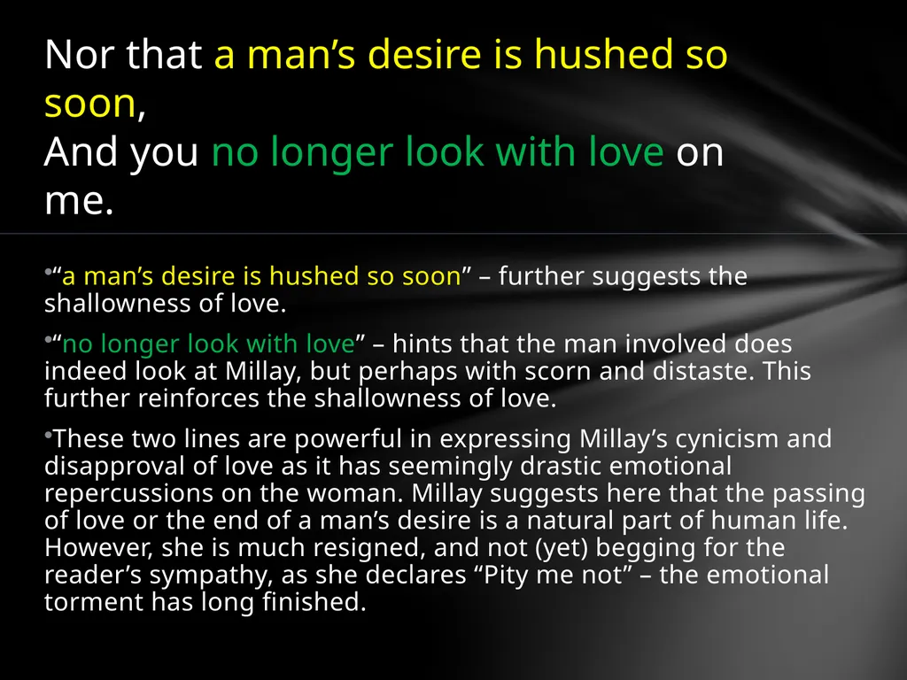 By Edna St. Vincent Millay Sonnet 29: Pity Me Not - slide 9 of 16
