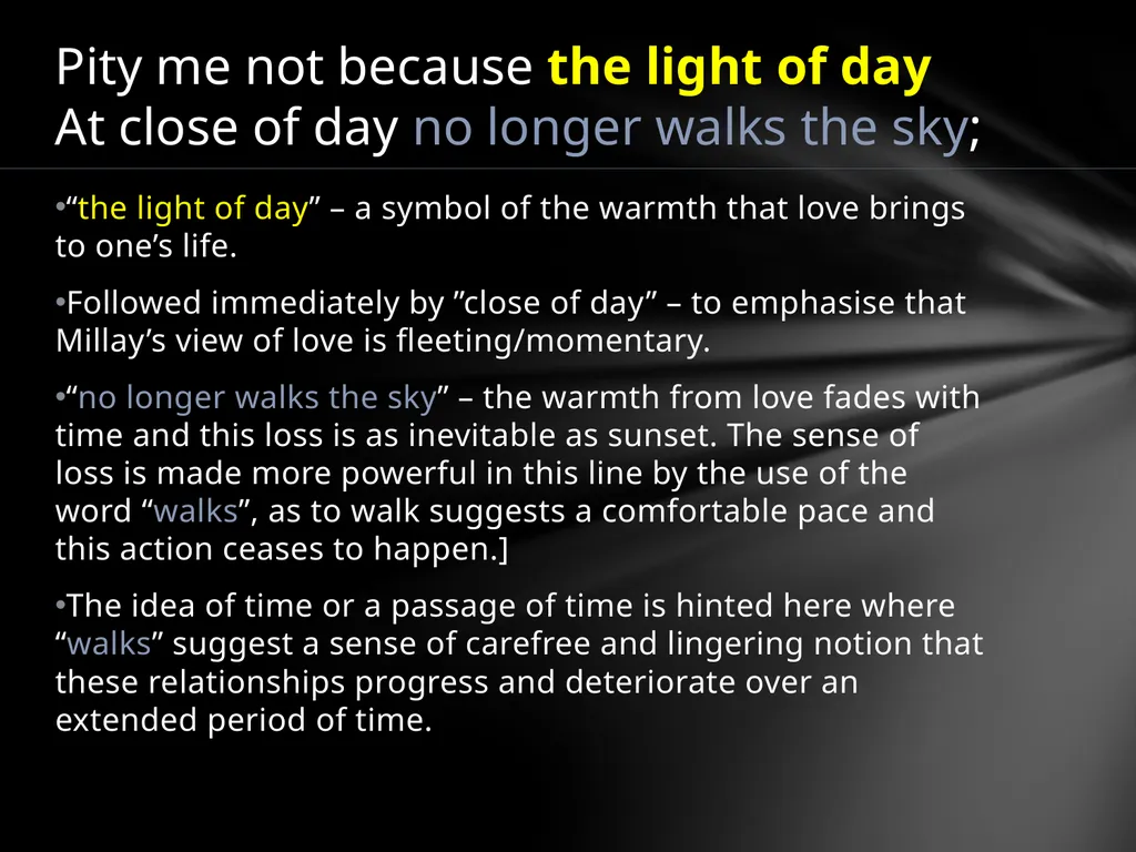 By Edna St. Vincent Millay Sonnet 29: Pity Me Not - slide 6 of 16