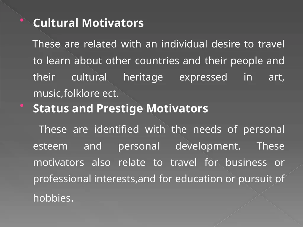 DETERMINANTS AND MOTIVATORS OF TOURISM - slide 7 of 11