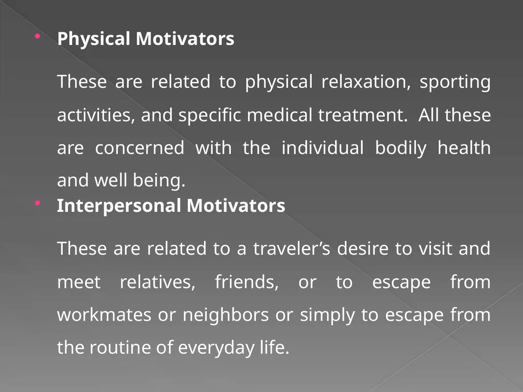 DETERMINANTS AND MOTIVATORS OF TOURISM - slide 6 of 11
