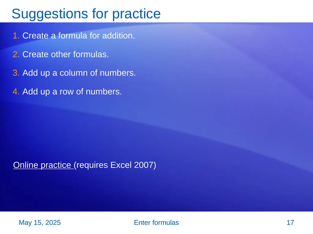 Microsoft® Office Excel® 2007 Training Enter - slide 17 of 64
