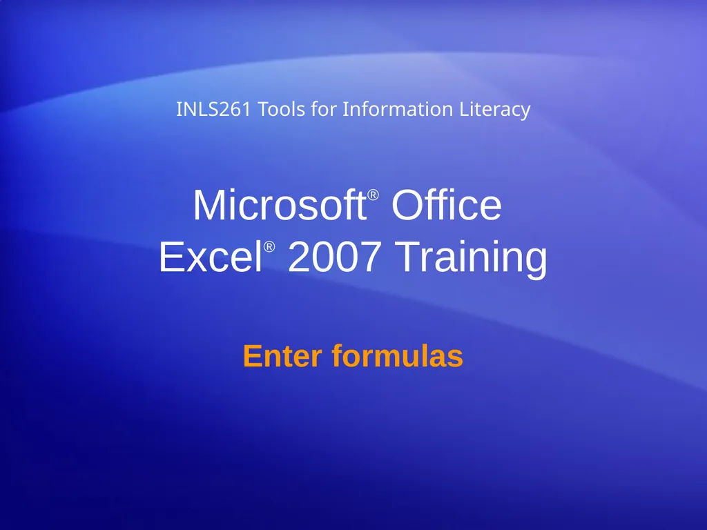 Microsoft® Office Excel® 2007 Training Enter - slide 1 of 64