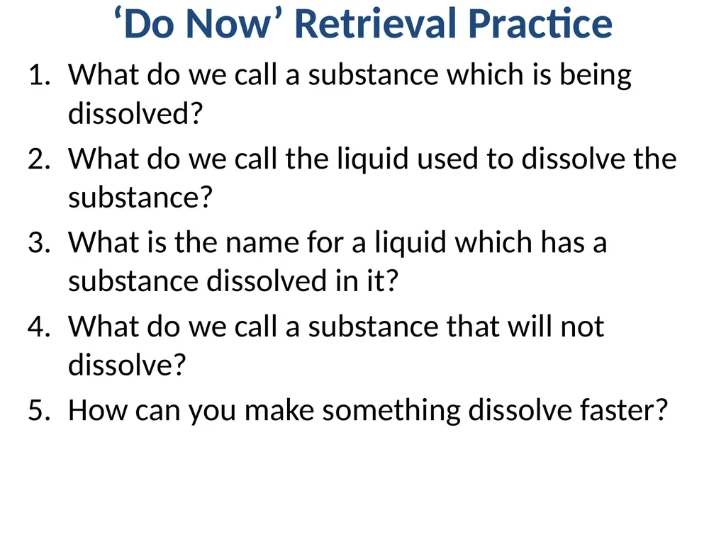 ‘Do Now’ Retrieval Practice What do we call a