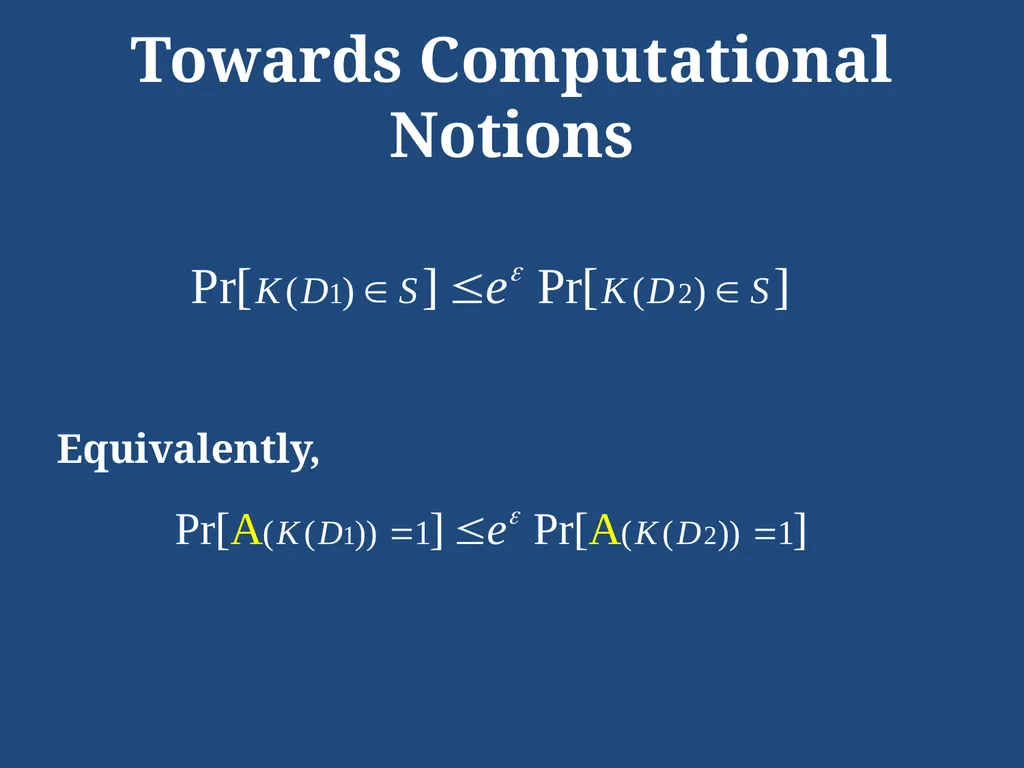 Computational Differential Privacy Ilya Mironov - slide 6 of 20