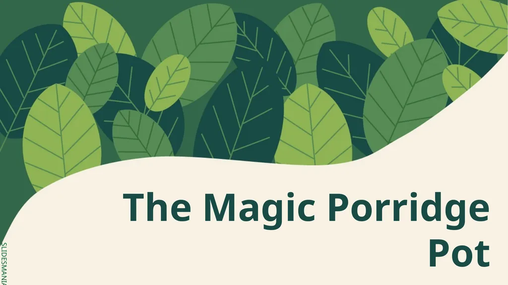 The Magic Porridge Pot Finding a magical object