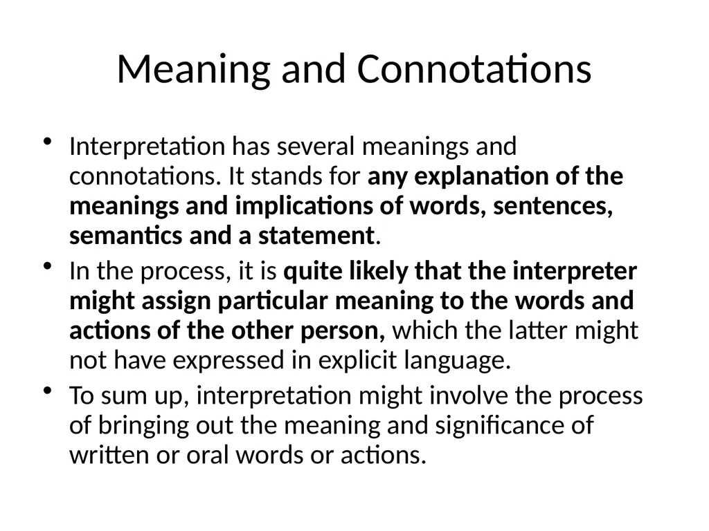 Meaning and Connotations Interpretation has - slide 1 of 18