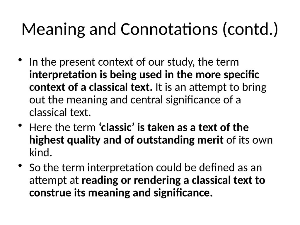 Meaning and Connotations Interpretation has - slide 2 of 18
