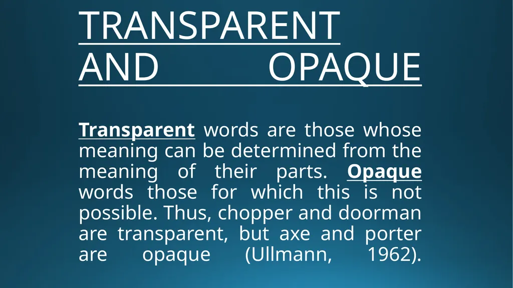 Words forms & meaning transparent & opaque forms & - slide 16 of 41