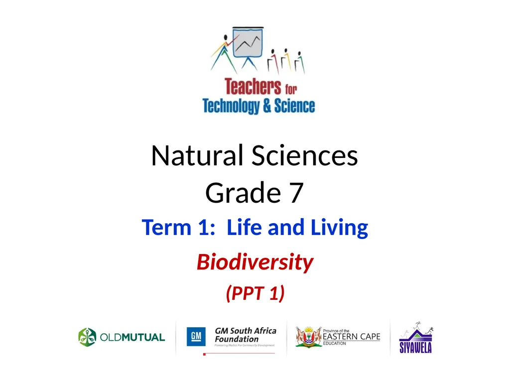 Natural Sciences Grade 7 Term 1: Life and Living - slide 1 of 17