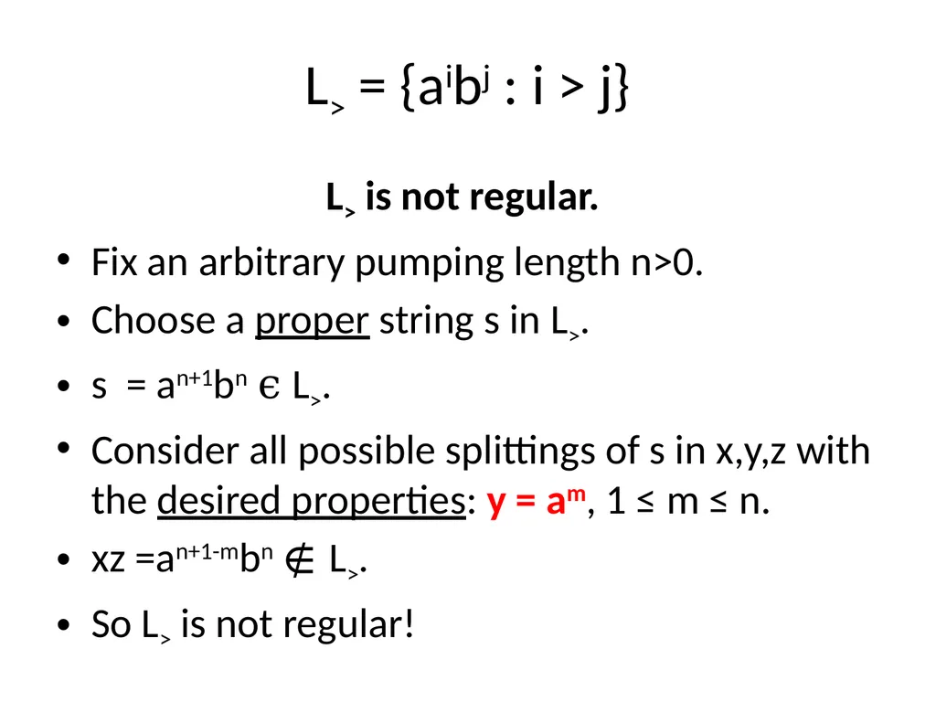 Pumping Lemma Examples L> = {aibj : i > j} - slide 13 of 67