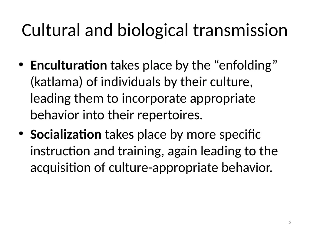 Cultural Transmission and Individual Development - slide 3 of 40