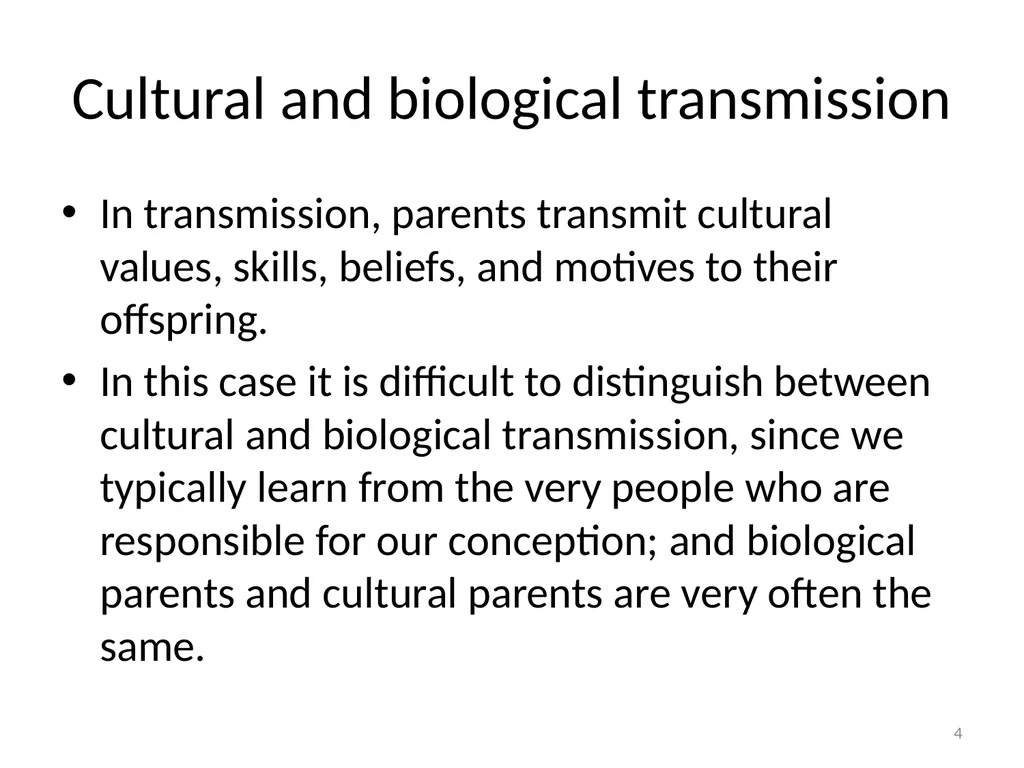 Cultural Transmission and Individual Development - slide 4 of 40