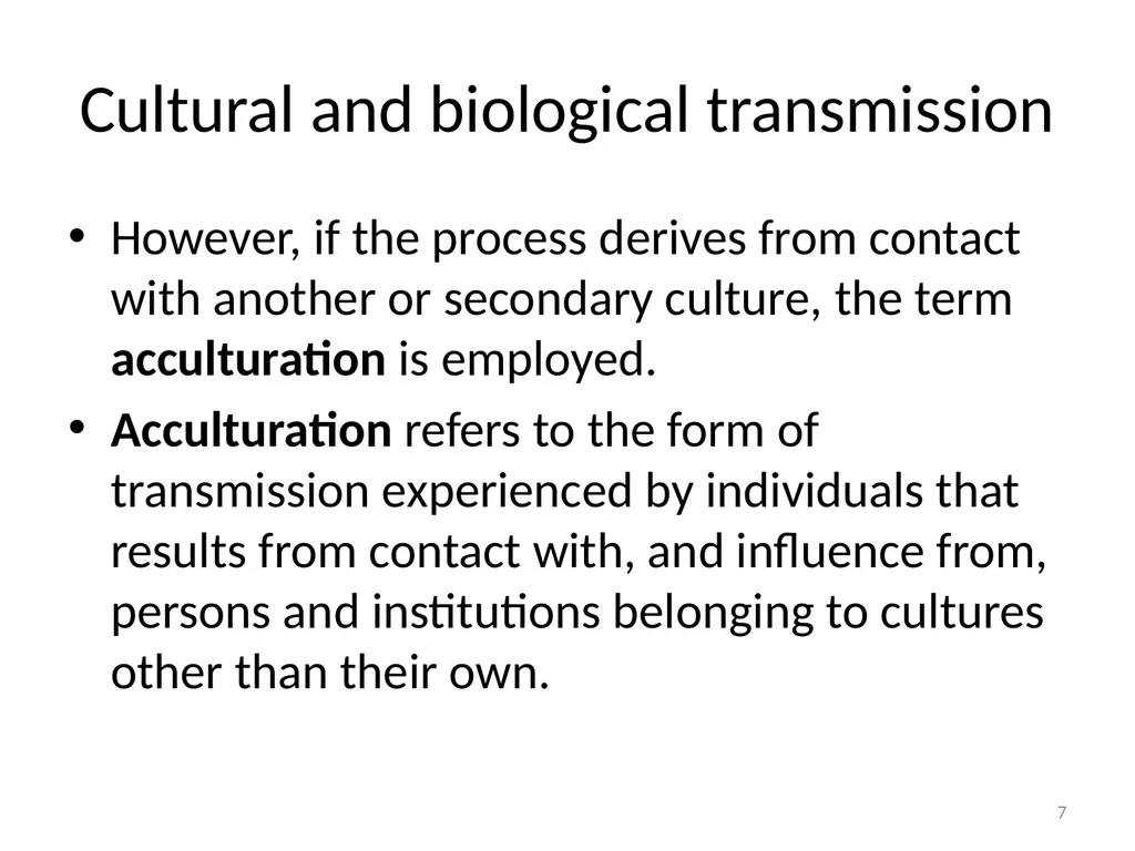 Cultural Transmission and Individual Development - slide 7 of 40