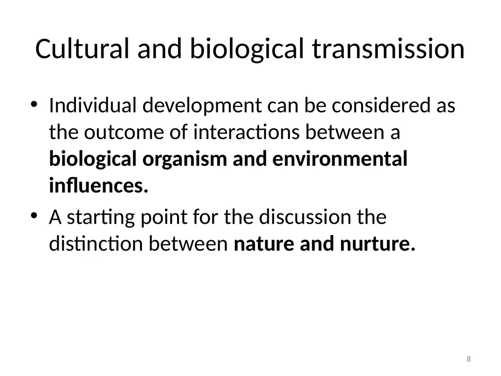 Cultural Transmission and Individual Development - slide 8 of 40