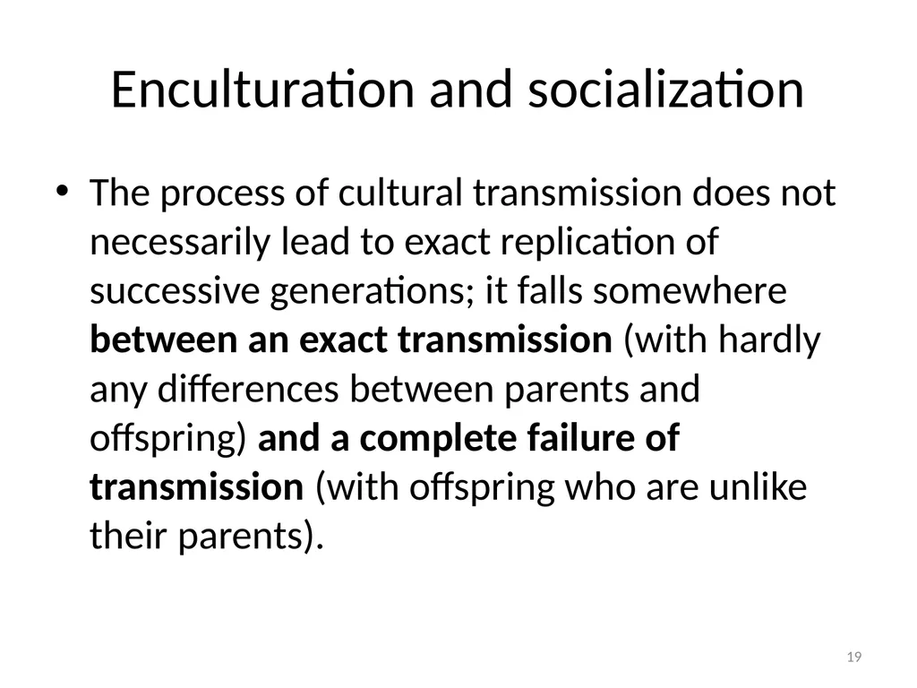 Cultural Transmission and Individual Development - slide 19 of 40
