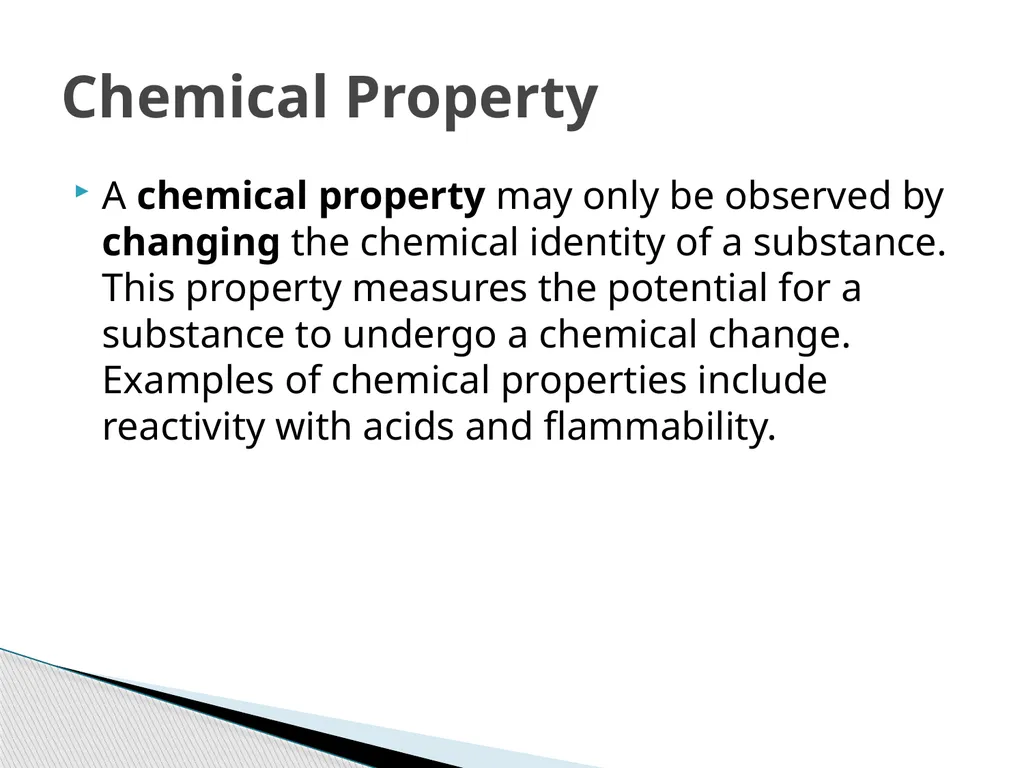 Chemical and Physical Changes A physical property - slide 3 of 12