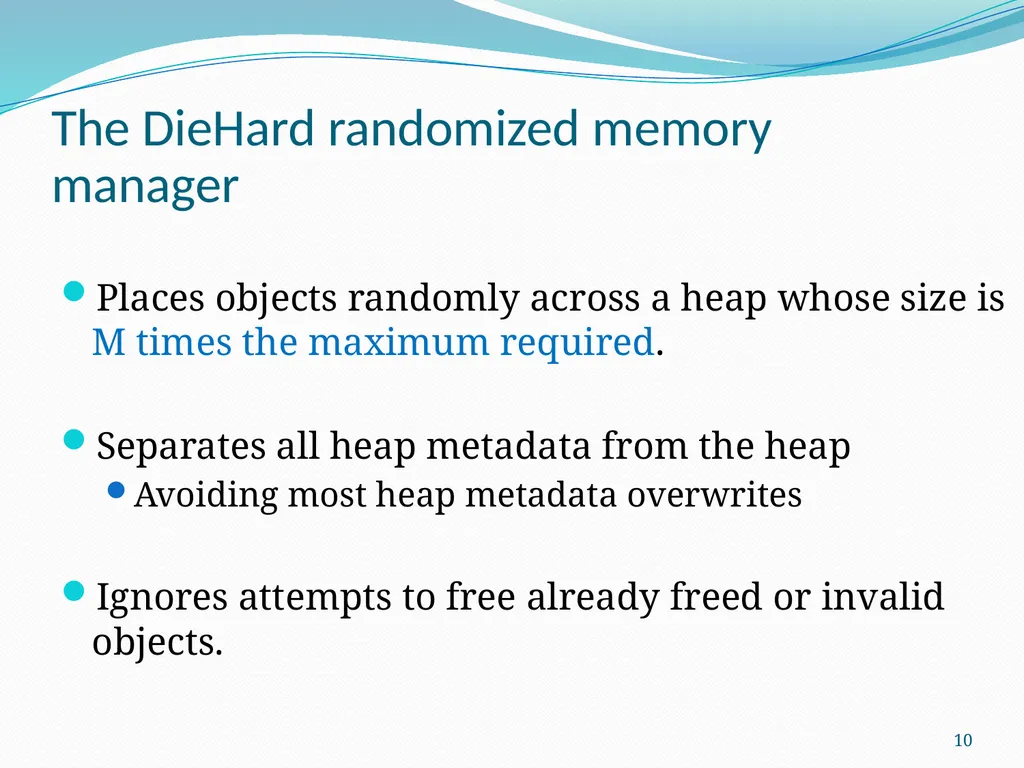 DieHard: Probabilistic Memory Safety for Unsafe - slide 10 of 45