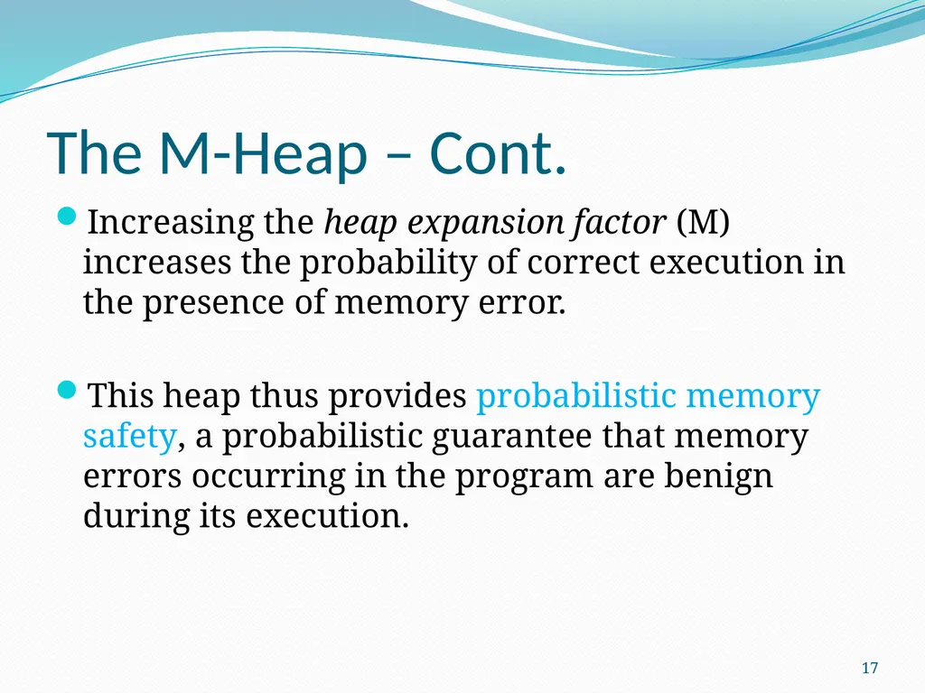 DieHard: Probabilistic Memory Safety for Unsafe - slide 17 of 45