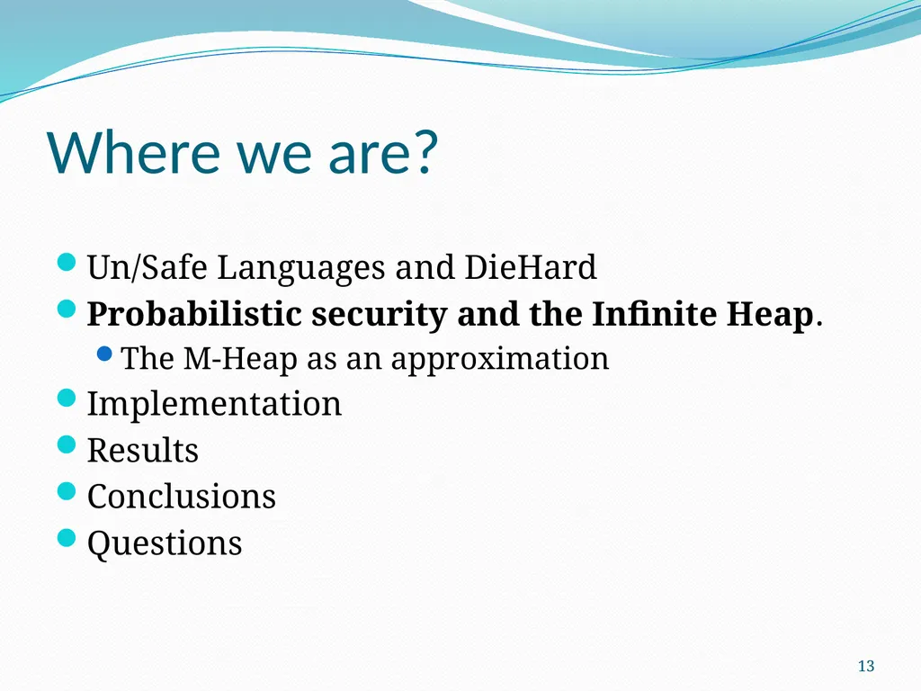 DieHard: Probabilistic Memory Safety for Unsafe - slide 13 of 45