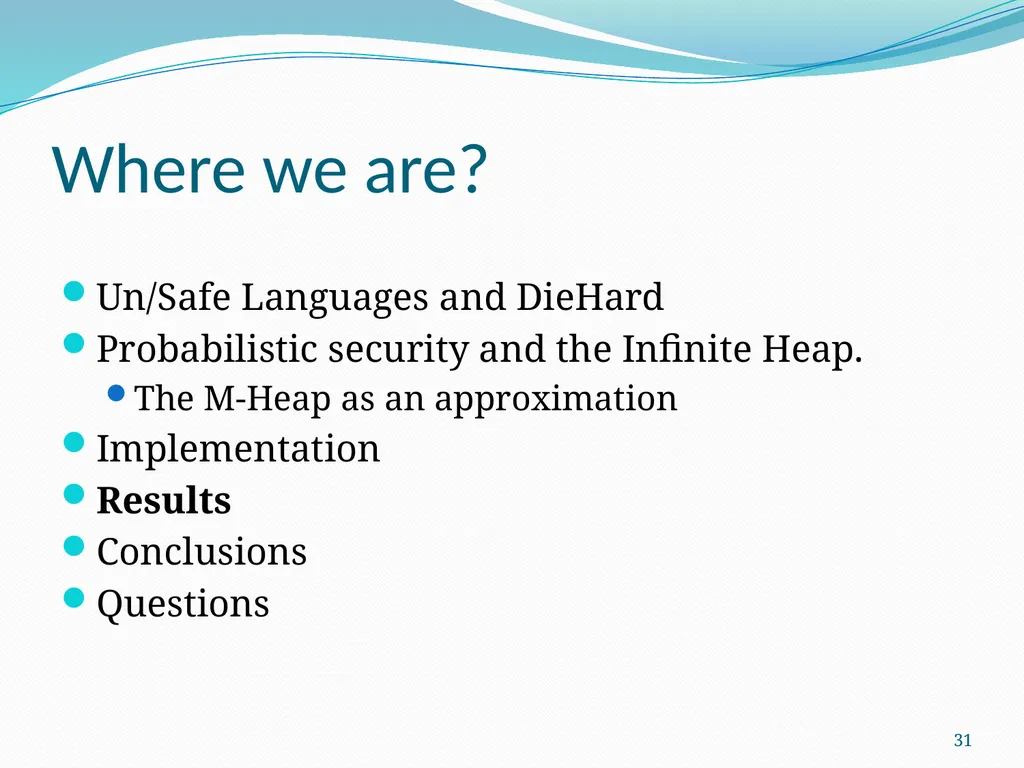 DieHard: Probabilistic Memory Safety for Unsafe - slide 31 of 45
