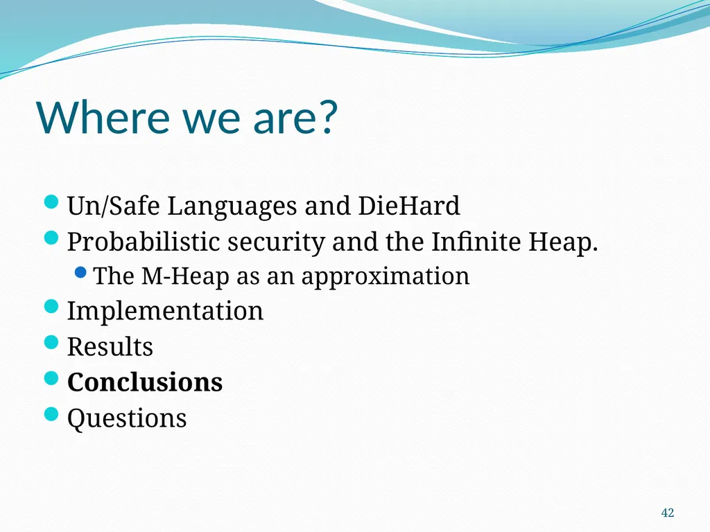 DieHard: Probabilistic Memory Safety for Unsafe - slide 42 of 45