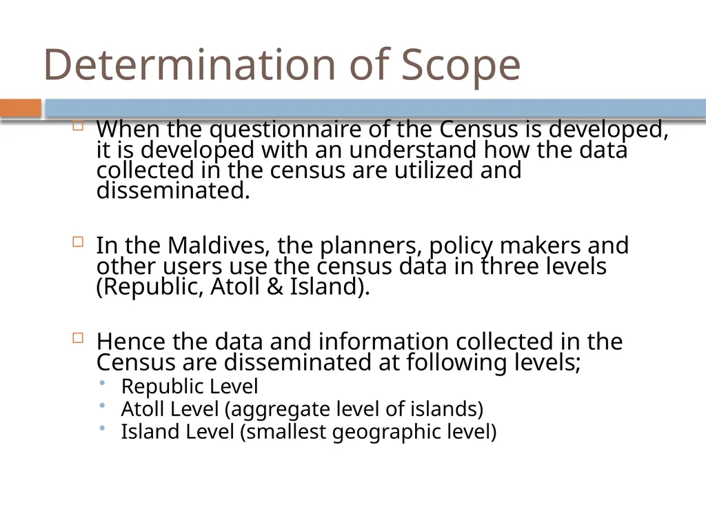 Scope and Form of Census Data Dissemination in the - slide 4 of 11