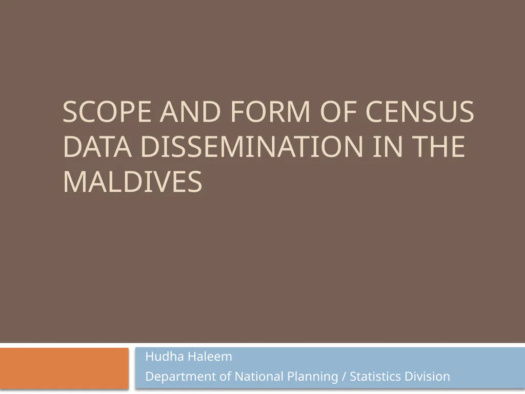 Scope and Form of Census Data Dissemination in the - slide 1 of 11