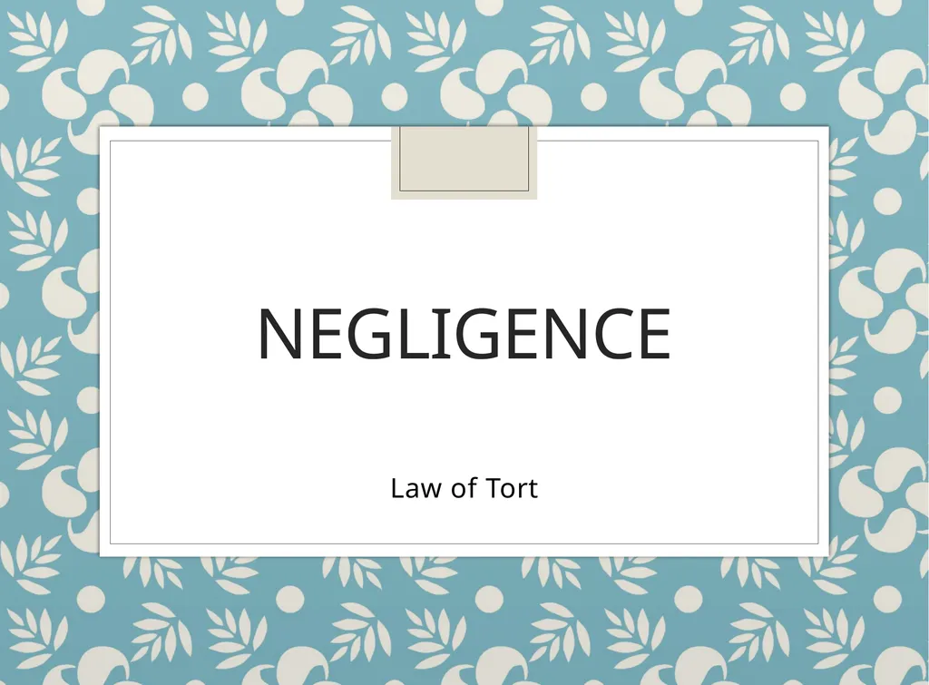 Negligence Law of Tort Negligence “The omission to - slide 1 of 20