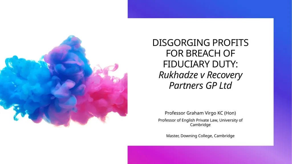 DISGORGING PROFITS FOR BREACH OF FIDUCIARY DUTY: - slide 1 of 14