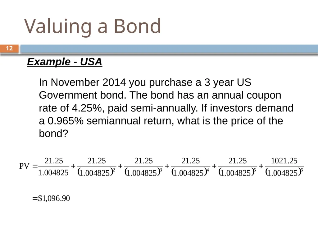 Valuing Bonds Chapter 3 1 Topics Covered 2 Using - slide 12 of 41