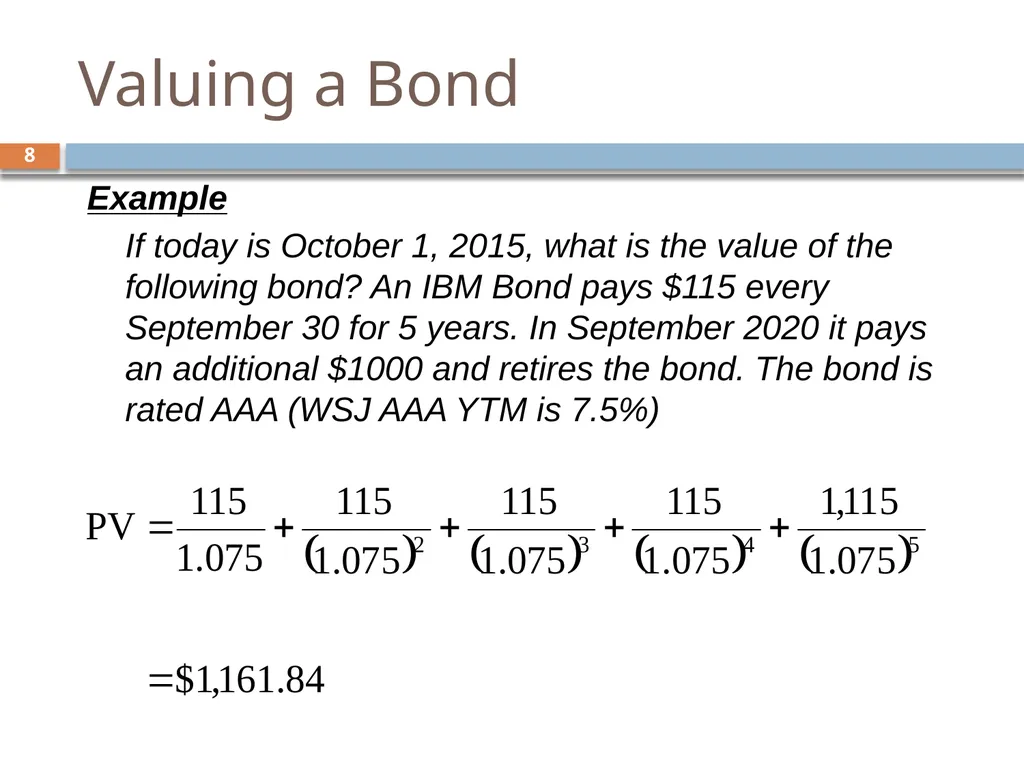 Valuing Bonds Chapter 3 1 Topics Covered 2 Using - slide 8 of 41