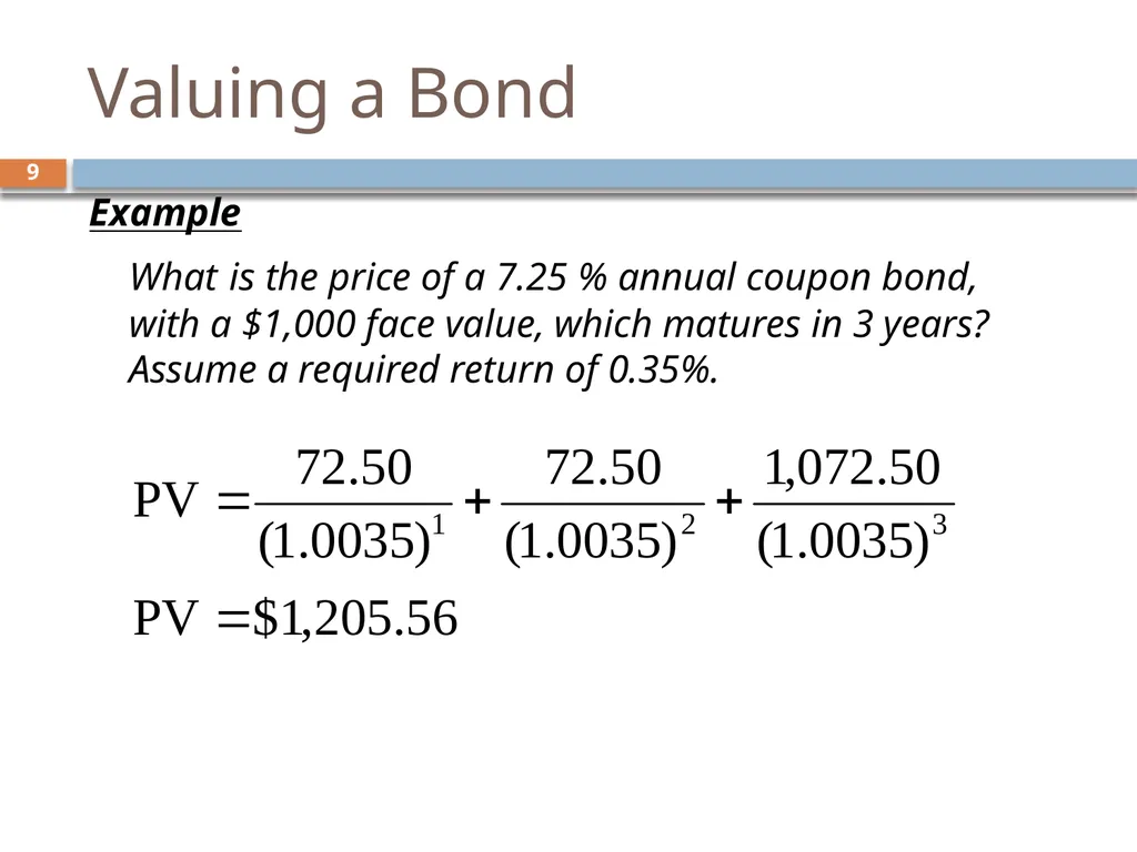 Valuing Bonds Chapter 3 1 Topics Covered 2 Using - slide 9 of 41