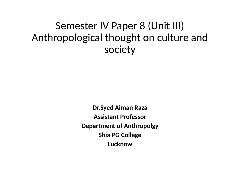 Semester IV Paper 8 (Unit III) Anthropological - slide 1 of 12