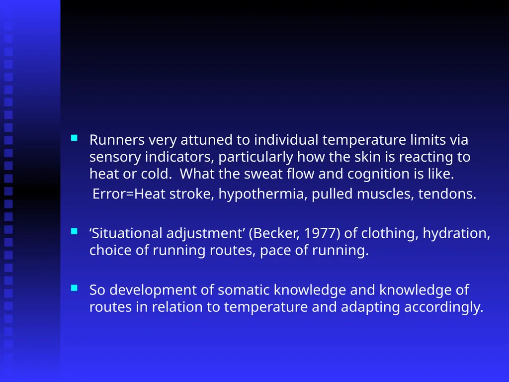 Running a Temperature: Distance Running, - slide 19 of 29
