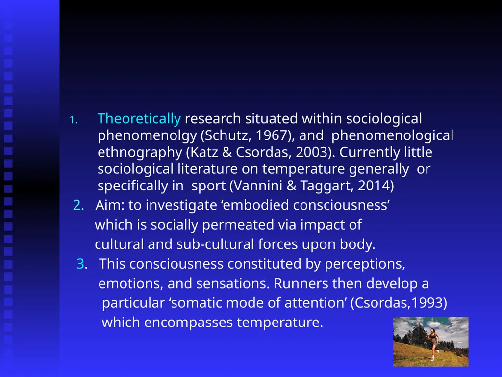 Running a Temperature: Distance Running, - slide 4 of 29