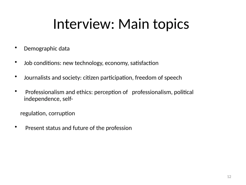 Journalists in online media: Perspectives from the - slide 12 of 18