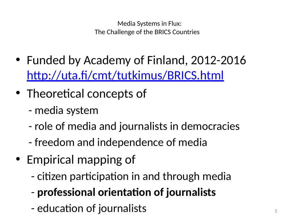 Journalists in online media: Perspectives from the - slide 5 of 18