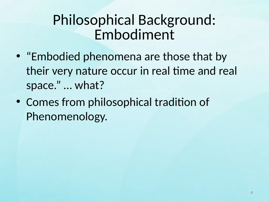 Embodied Interaction By Matthew Dunlap 1 Overview - slide 9 of 32