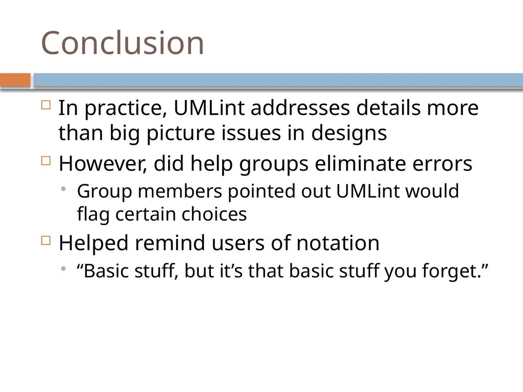 Experiences with a UML Diagram Critique Tool - slide 37 of 37