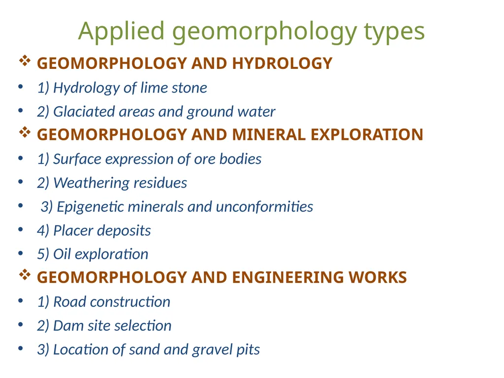 APPLIED GEOMORPHOLOGY Applied geomorphology is a - slide 5 of 7