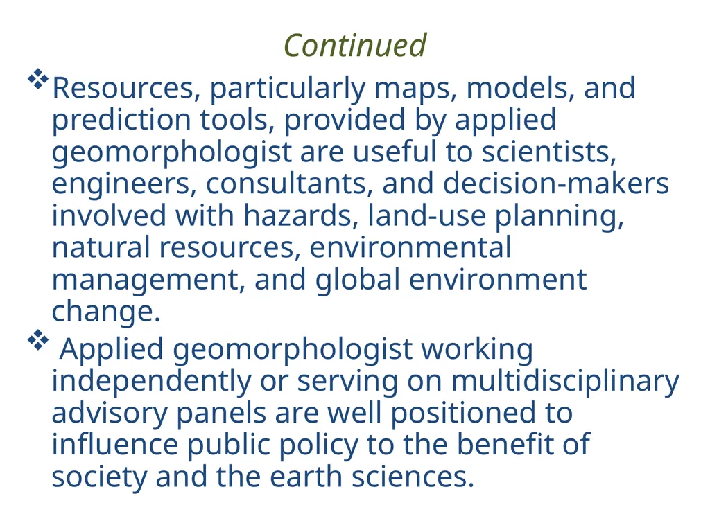 APPLIED GEOMORPHOLOGY Applied geomorphology is a - slide 2 of 7