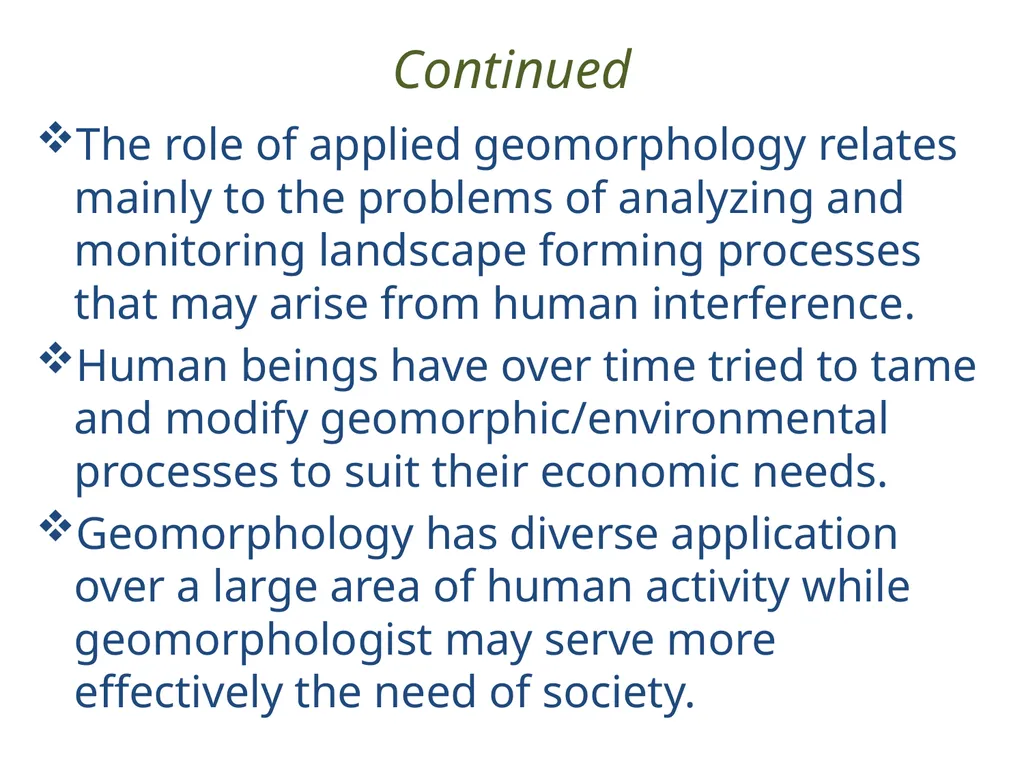 APPLIED GEOMORPHOLOGY Applied geomorphology is a - slide 4 of 7