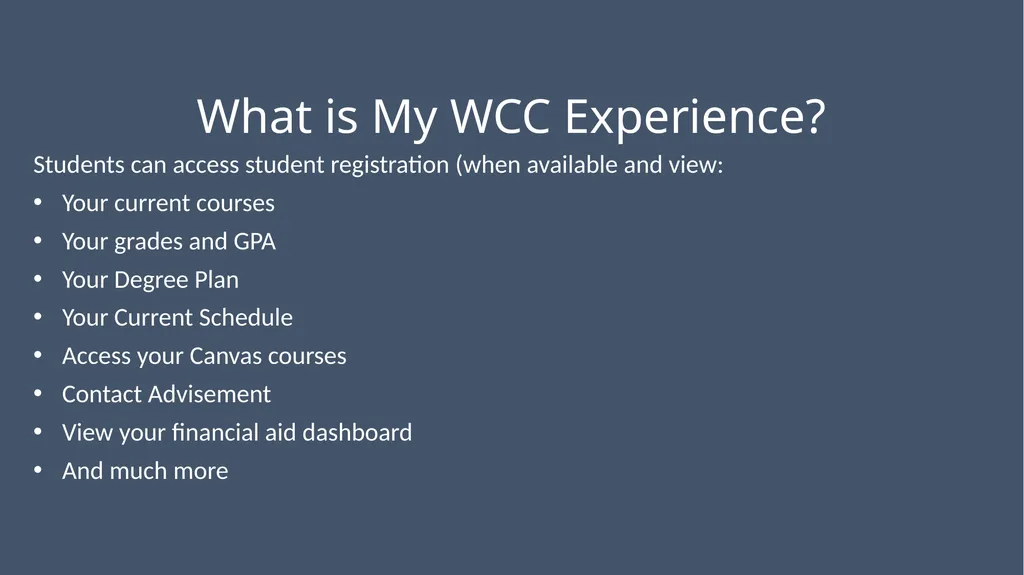 WCC Technology & Online Learning Orientation 105: - slide 11 of 31