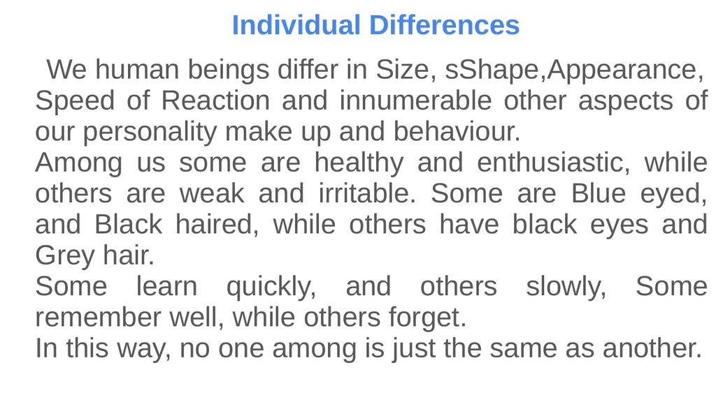 Individual Differences We human beings differ in - slide 1 of 5