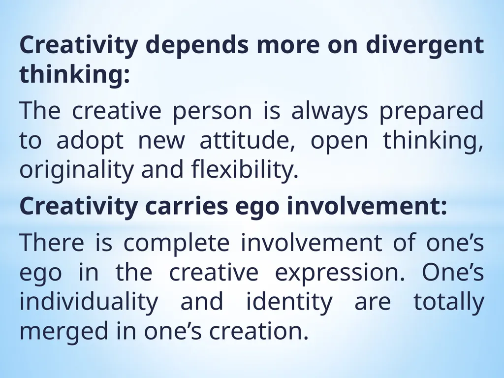 MEANING OF CREATIVITY Creativity is a very - slide 4 of 9