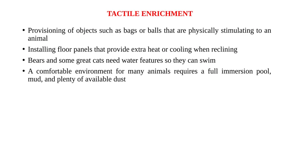 ENVIRONMENTAL ENRICHMENT Dr. Ravi Shankar Kr - slide 7 of 15