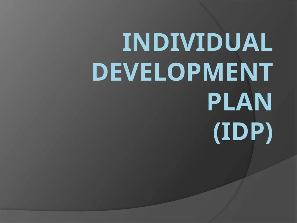 Individual Development Plan (IDP) AGENDA IDP plan