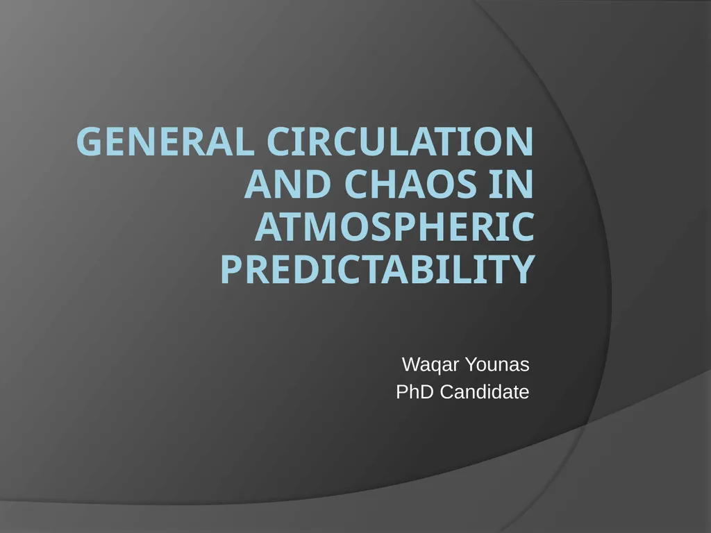 General Circulation and Chaos in Atmospheric - slide 1 of 44